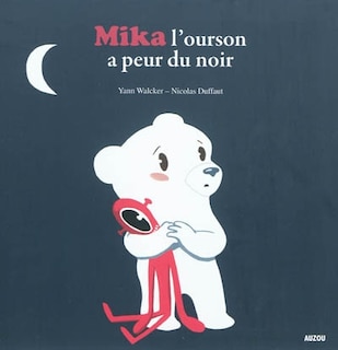 Front cover_MIKA L'OURSON A PEUR DU NOIR