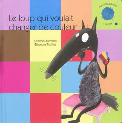 Front cover_Le loup qui voulait changer de couleur