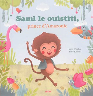 Front cover_Sami le ouistiti, prince d'Amazonie
