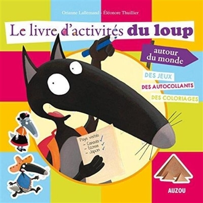 Front cover_Le livre d'activit&eacute;s du Loup autour du monde