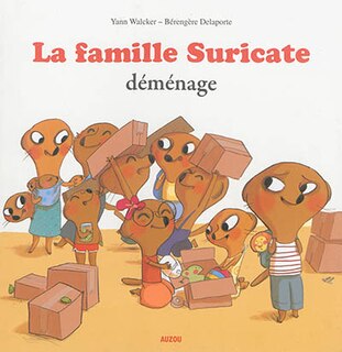 Couverture_La famille Suricate d&eacute;m&eacute;nage