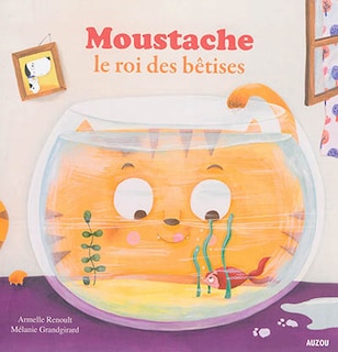 Front cover_Moustache, le roi des bêtises