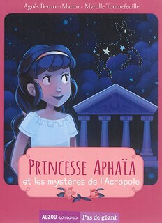 Couverture_Princesse Aphaïa et les mystères de l'Acropole