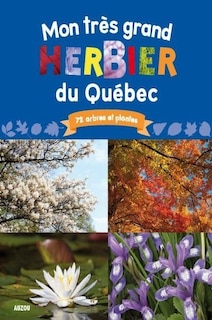 Front cover_Mon tr&egrave;s grand herbier du Qu&eacute;bec