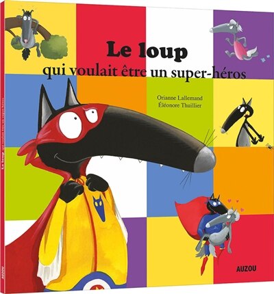 Front cover_Le loup qui voulait être un super-héros