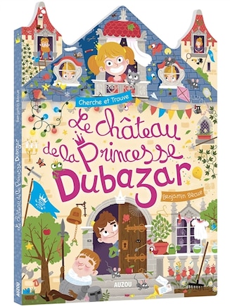 CHÂTEAU DE LA PRINCESSE DUBAZAR (LE)