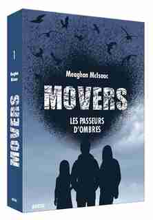 MOVERS T.01 : LES PASSEURS D'OMBRES by Meaghan Mcisaac