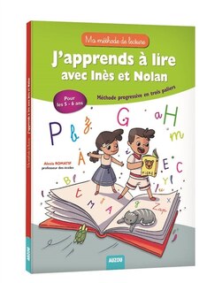 Front cover_J'apprends à lire avec Inès et Nolan : méthode progressive en trois paliers : pour les 5-6 ans