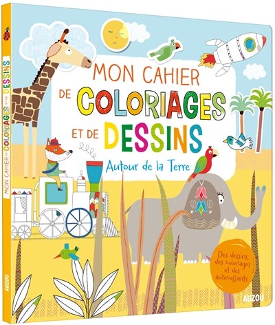 Front cover_Mon cahier de coloriages et de dessins : autour de la Terre