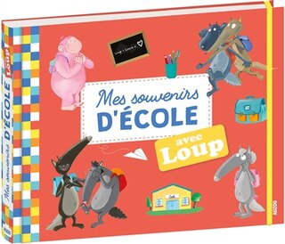 Front cover_Mes souvenirs d'école avec loup