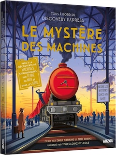 Front cover_Le mystère des machines : tous à bord du Discovery express