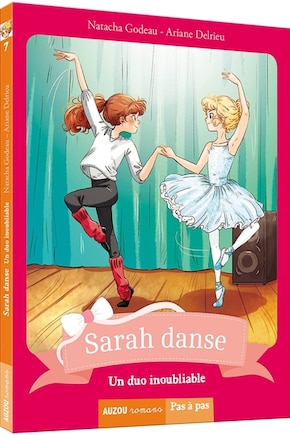 SARAH DANSE T.07 : UN DUO INOUBLIABLE