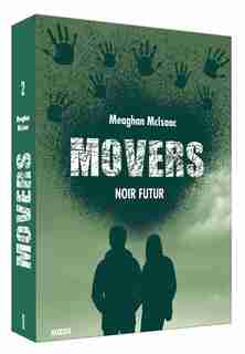 MOVERS TOME 2 NOIR FUTUR by Meaghan Mcisaac
