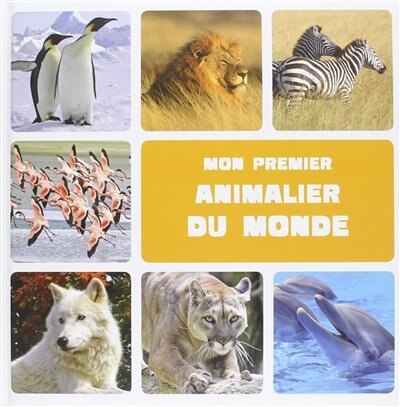 Couverture_MON PREMIER ANIMALIER DU MONDE