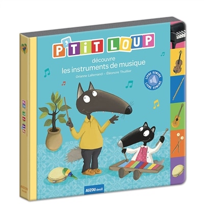Front cover_P'tit Loup d&eacute;couvre les instruments de musique