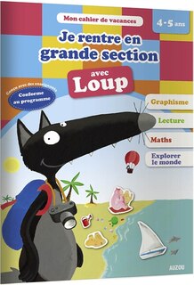 Couverture_Je rentre en grande section avec Loup : 4-5 ans, de la moyenne à la grande section