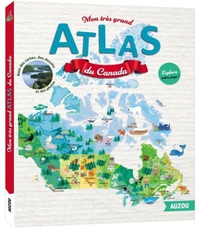 Front cover_Mon très grand atlas du Canada
