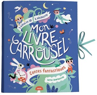 Front cover_Mon livre carrousel : contes fantastiques