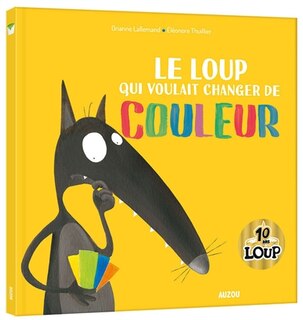 Couverture_LE LOUP QUI VOULAIT CHANGER DE COULEUR