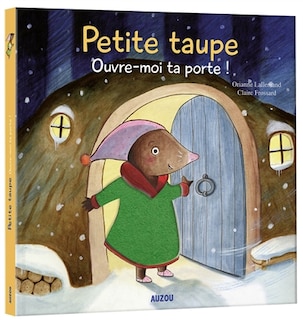 Couverture_Petite Taupe, ouvre-moi ta porte !