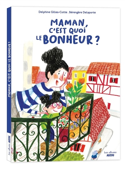 Front cover_Maman, c'est quoi le bonheur ?