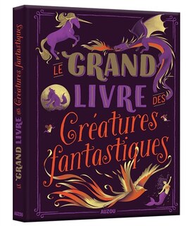 Front cover_Le grand livre des créatures fantastiques