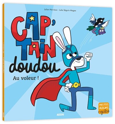 Couverture_Cap'tain doudou : au voleur !