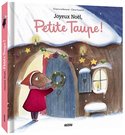 Couverture_Joyeux Noël, Petite Taupe !