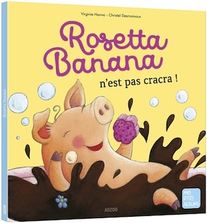 Couverture_Rosetta Banana n'est pas cracra !