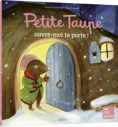 Front cover_Petite Taupe, ouvre-moi ta porte !