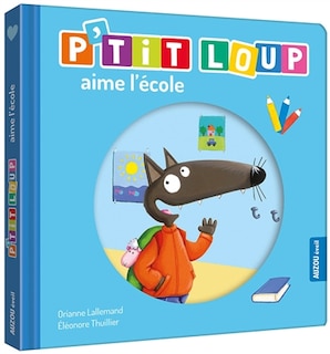 Couverture_P'tit Loup aime l'école