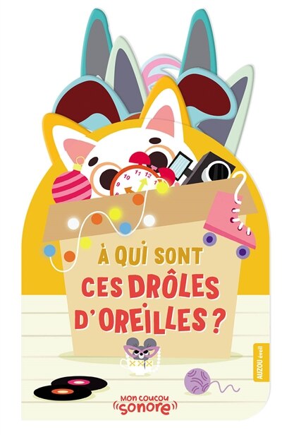 Front cover_A qui sont ces drôles d'oreilles ?