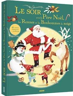 Couverture_Le soir avec le Père Noël, les rennes et les bonhommes de neige