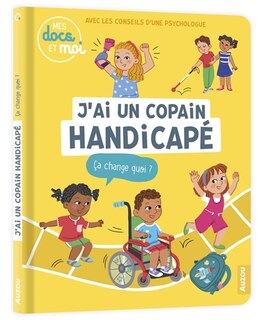 Couverture_J'AI UN COPAIN HANDICAPÉ, ÇA CHANGE QUOI ?