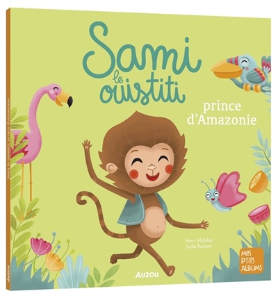 Front cover_Sami le ouistiti, prince d'Amazonie