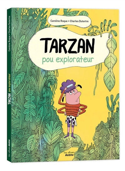 Couverture_Tarzan, pou explorateur