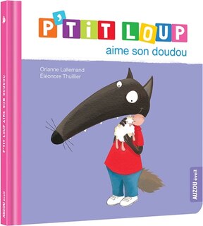 Couverture_P'tit Loup aime son doudou