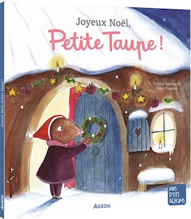 Couverture_Joyeux Noël, Petite Taupe!