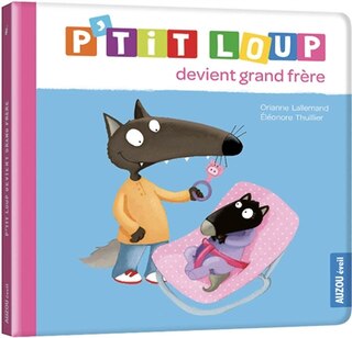 Couverture_P'tit Loup devient grand frère