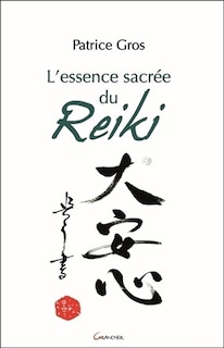 Couverture_L' essence sacr&eacute;e du reiki
