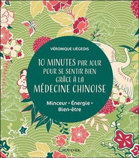 Couverture_10 minutes par jour pour se sentir bien grâce à la médecine chinoise