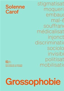 Front cover_GROSSOPHOBIE : SOCIOLOGIE D'UNE DISCRIMINATION INVISIBLE