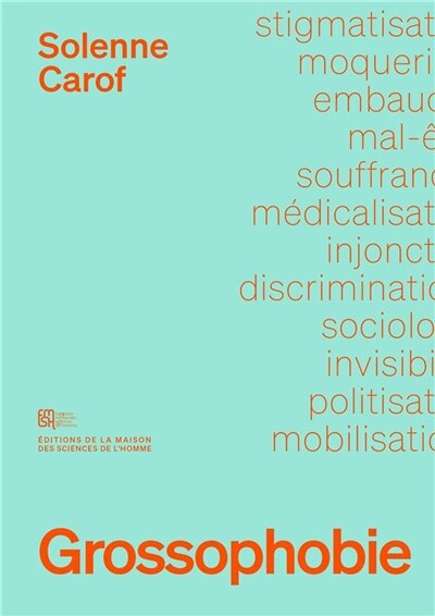 Front cover_GROSSOPHOBIE : SOCIOLOGIE D'UNE DISCRIMINATION INVISIBLE