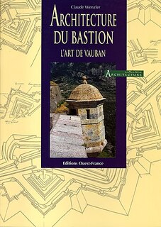 Couverture_Architecture du bastion : l'art de Vauban