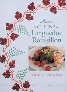 Front cover_Aimer la cuisine du Languedoc-Roussillon