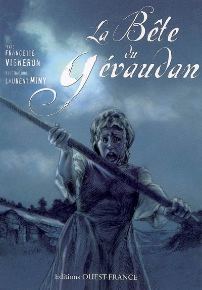 Front cover_La bête du Gévaudan : récit cruel d'une mystérieuse affaire