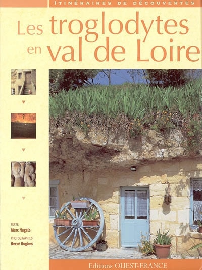Front cover_Les troglodytes en val de Loire
