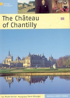 Front cover_The ch&acirc;teau of Chantilly
