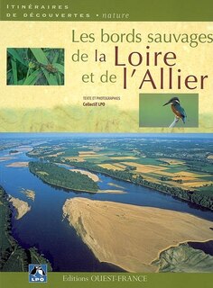 Couverture_Les bords sauvages de la Loire et de l'Allier