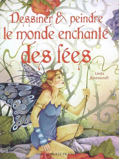 Couverture_Dessiner & peindre le monde enchanté des fées